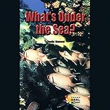 What's Under the Sea