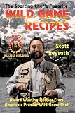 The Sporting Chef's Favorite Wild Game Recipes by Arrowhead Classics Publishing Co.