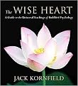 The Wise Heart (A Guide to the Universal Teachings of Buddhist Psychology) (Unabridged) (Compact Disc)