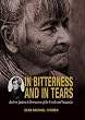 In Bitterness and in Tears: Andrew Jackson's Destruction of the Creeks and Seminoles