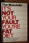 The Mandells' It's Not Your Fault You're Fat, Diet