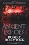 Ancient Echoes