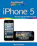 Teach Yourself VISUALLY iPhone 5