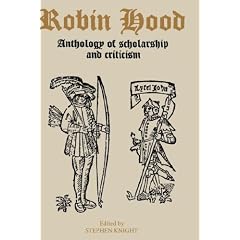 Robin Hood: An Anthology of Scholarship and Criticism