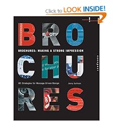 Brochures: Making a Strong Impression - 85 Strategies for Message-driven Design (Creative Solutions)