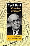 Cyril Burt: Fraud or Framed?