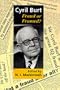 Cyril Burt: Fraud or Framed?