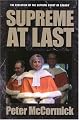 Supreme at Last: The Evolution of the Supreme Court of Canada