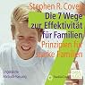H&ouml;rbuch Die 7 Wege zur Effektivität für Familien