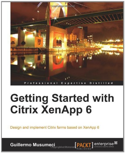 Getting Started with Citrix XenApp 6
