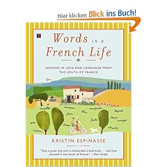 Words in a French Life: Lessons in Love and Language from the South of France
