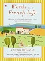 Words in a French Life: Lessons in Love and Language from the South of France