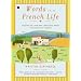 Words in a French Life: Lessons in Love and Language from the South of France