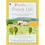 Words in a French Life: Lessons in Love and Language from the South of France