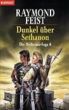 Dunkel &uuml;ber Sethanon - Die Midkemia-Saga 04. - Raymond Feist