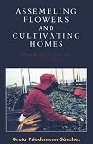 Assembling Flowers and Cultivating Homes: Labor and Gender in Colombia