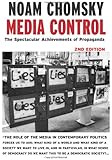 Media Control, Second Edition: The Spectacular Achievements of Propaganda (Open Media Series)