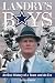 Landry's Boys: An Oral History of a Team and an Era