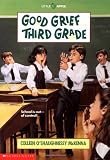 Good Grief ... Third Grade