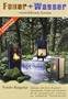 Feuer + Wasser: Wasserf�hrende Kamine
