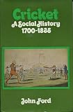 Cricket, a social history, 1700-1835