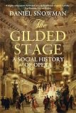The gilded stage : the social history of opera
