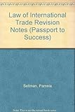 Law of international trade. Revision notes