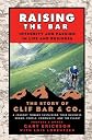 Raising the Bar: Integrity and Passion in Life and Business
