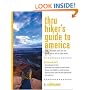 Thru Hiker's Guide to America: 25 Incredible Trails You Can Hike in One to Eight Weeks (Thru-Hiker's Handbooks)