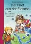 Der Pirat aus der Flasche: oder Wann man sich wehrt und wann lieber nicht