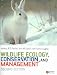 Wildlife Ecology, Conservation And Management