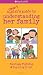 A Smart Girl's Guide to Understanding Her Family: Feelings, Fighting & Figuring it Out (American Girl)