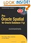 Pro Oracle Spatial for Oracle Database 11g 2nd Edition (Expert's Voice in Oracle)