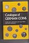 Catalogue of German coins; Gold, silver and minor coins since 1800, with their valuations,