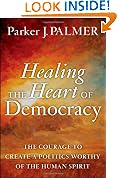Healing the Heart of Democracy