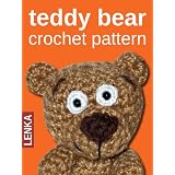 Teddy Bear Crochet Pattern ~ Lenka Bednarova