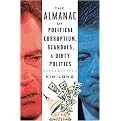 The Almanac of Political Corruption, Scandals and Dirty Politics (Reprint) (Paperback)