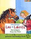 Lou + Lakritz - Das kl&uuml;gste Pony der Welt - 2 Cassetten - Julia Boehme, Sandra Keck
