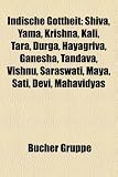 Produkt-Bild: Indische Gottheit: Shiva, Yama, Krishna, Tara, Kali, Durga, Hayagriva, Ganesha, Vishnu, Maya, Saraswati, Shakti, Sati, Mahavidyas, Parvati, Devi, ... Trimurti, Parashurama, Surya, Nandi
