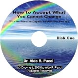How to Accept What You Cannot Change with the Power of Cognitive-Behavioral Therapy
