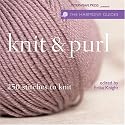 The Harmony Guides: Knit & Purl: 250 Stitches to Knit