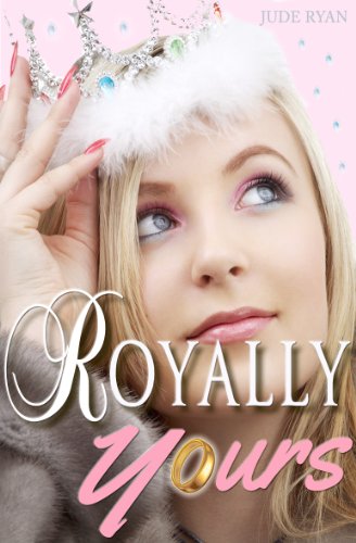 Royally Yours: A Modern-Day Valentine's Fairytale
