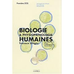 Biologie & physiopathologie humaines 1e ST2S : Travaux dirig�s