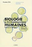 Biologie & physiopathologie humaines 1e ST2S : Travaux dirig�s