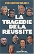 La trag�die de la r�ussite