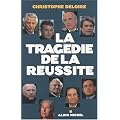 La trag�die de la r�ussite
