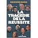 La trag�die de la r�ussite