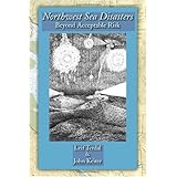 Northwest Sea Disasters: Beyond Acceptable Risk