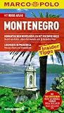 MARCO POLO Reisef�hrer Montenegro: Mit Reiseatlas - Reisen mit Insider-Tipps - Markus Bickel