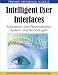 Intelligent User Interfaces: Adaptation and Personalization Systems and Technologies